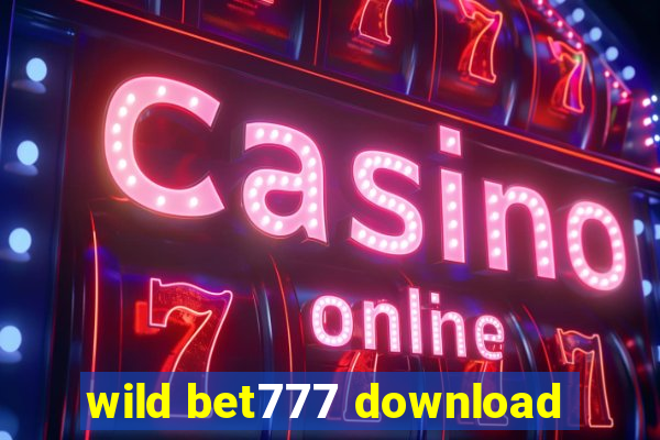 wild bet777 download